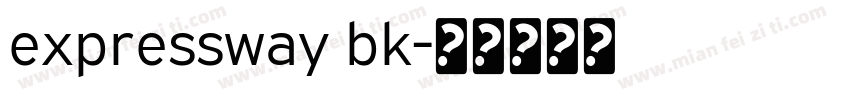 expressway bk字体转换